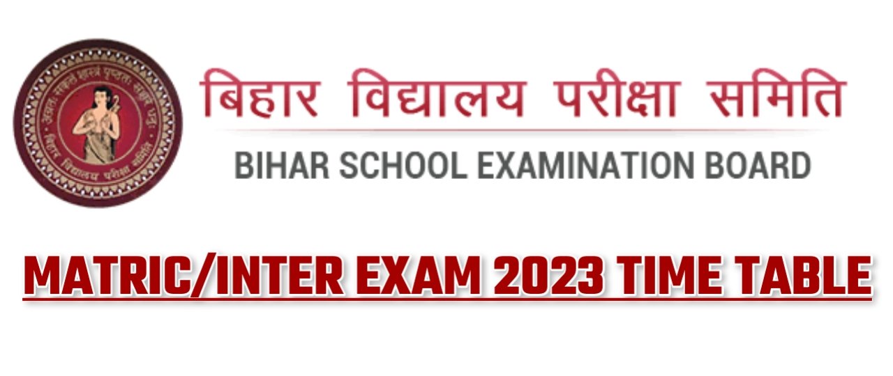 Bihar Board Matric-Inter Exam 2023 Time Table